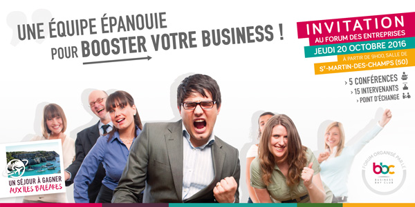 Forum 2016 : Une équipe épanouie pour booster votre Business !